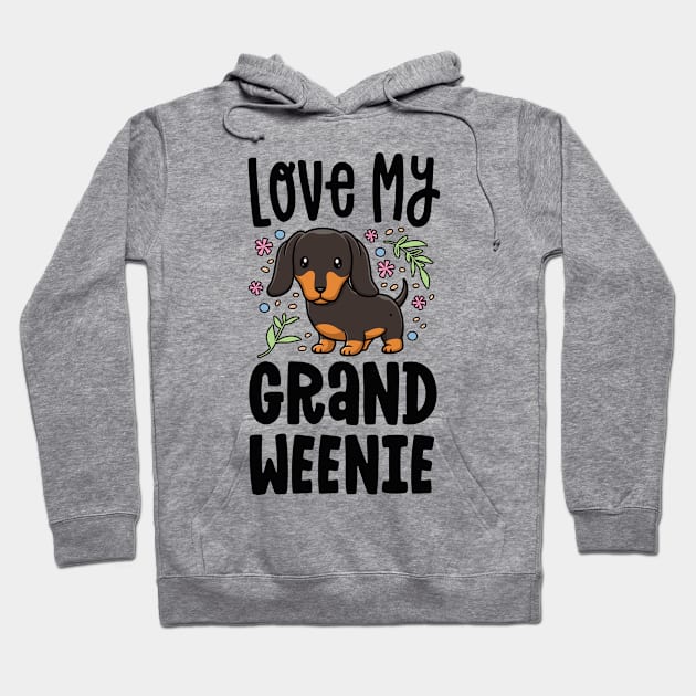 Love My Grand Weenie Dachshund Granddog Grandma Grandpa Hoodie by 14thFloorApparel